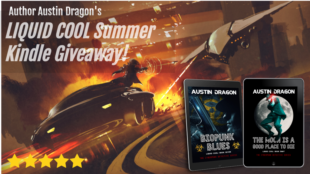 online contests, sweepstakes and giveaways - Latest Kindle Giveaway - Summer 2019! - Official Website of Author Austin Dragon