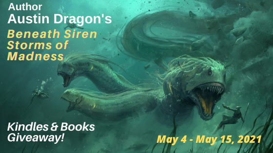 online contests, sweepstakes and giveaways - Author Austin Dragon’s Beneath Siren Storms of Madness Kindle & Books Giveaway! - Official Website o